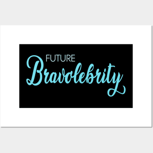Future Bravolebrity Reality TV Bravo Star Posters and Art